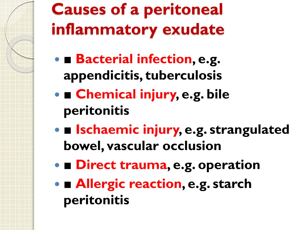 causes of a peritoneal inflammatory exudate