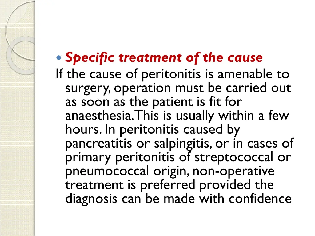 specific treatment of the cause if the cause