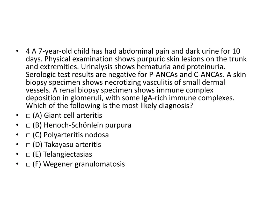 4 a 7 year old child has had abdominal pain