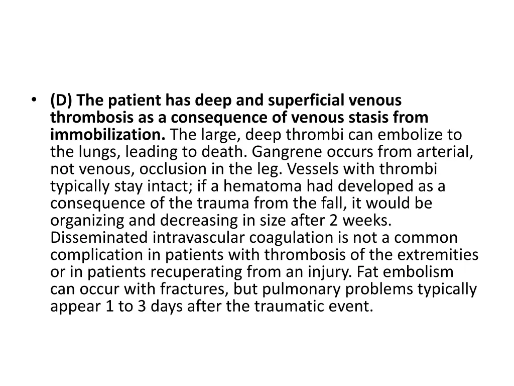 d the patient has deep and superficial venous