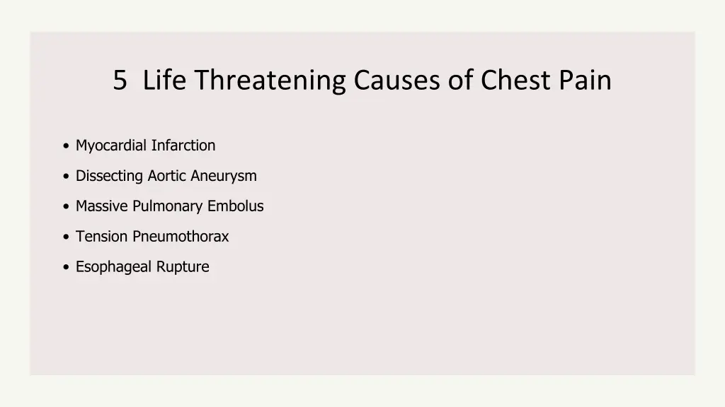 5 life threatening causes of chest pain