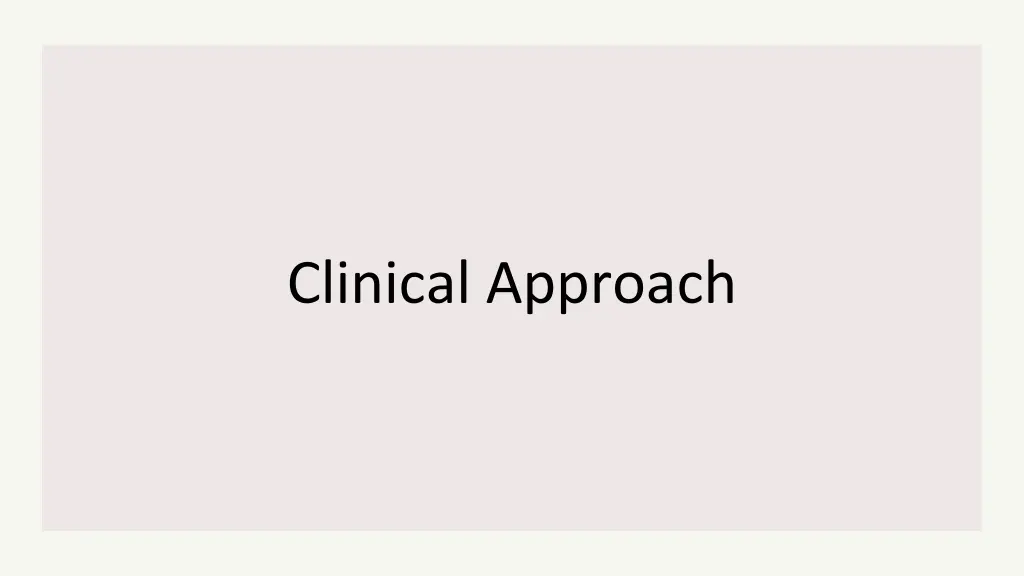 clinical approach