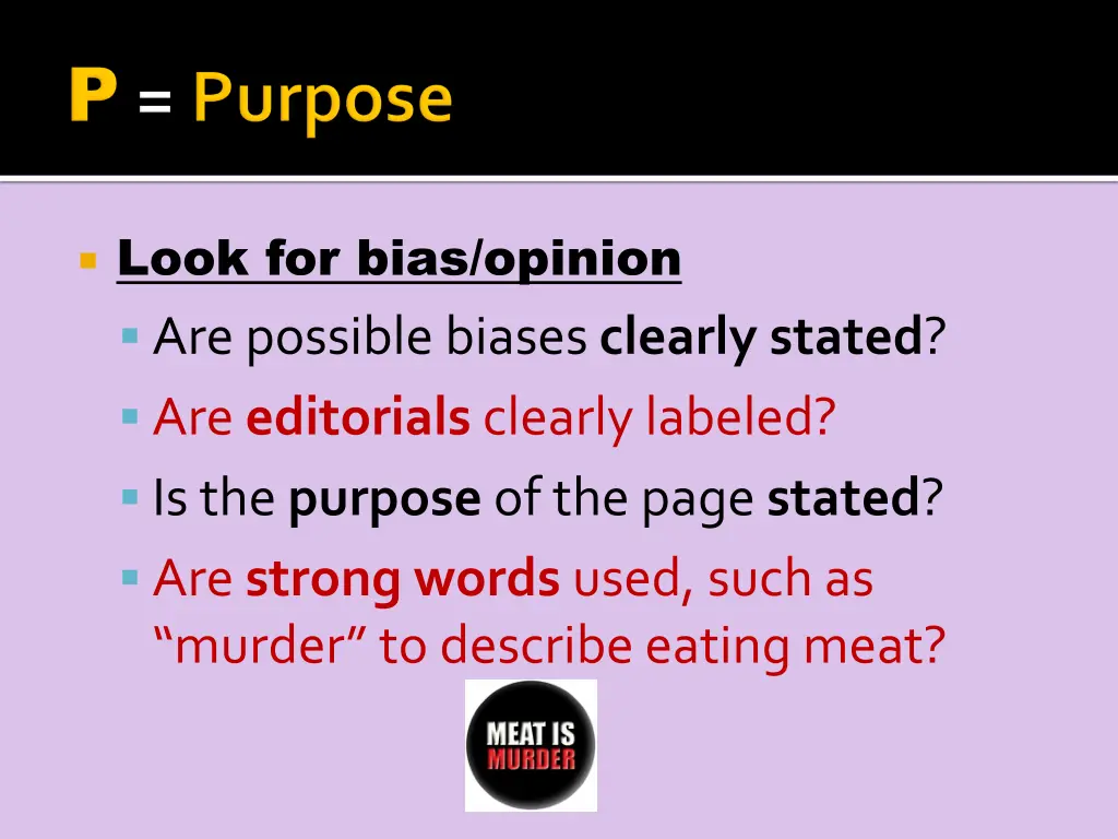 look for bias opinion are possible biases clearly