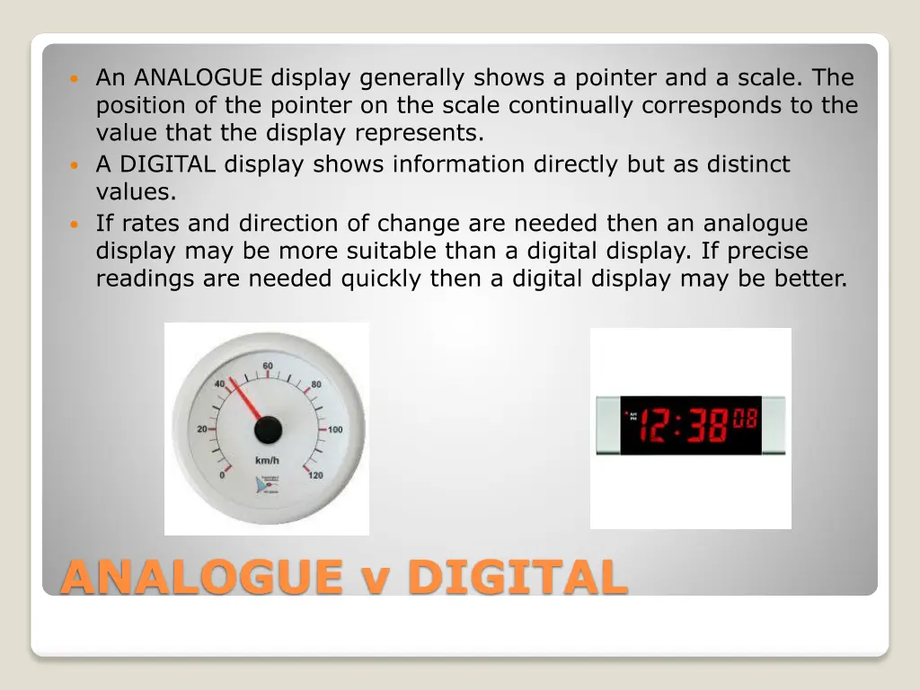 an analogue display generally shows a pointer