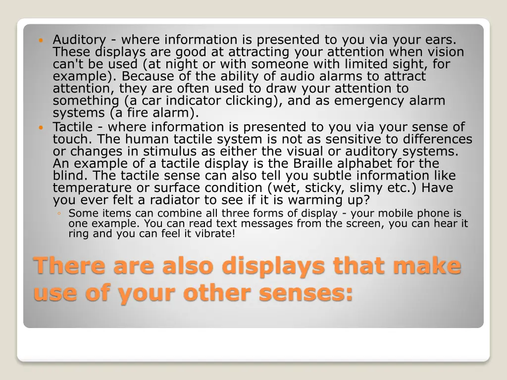 auditory where information is presented