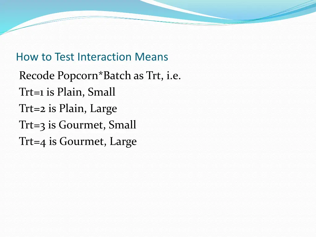 how to test interaction means