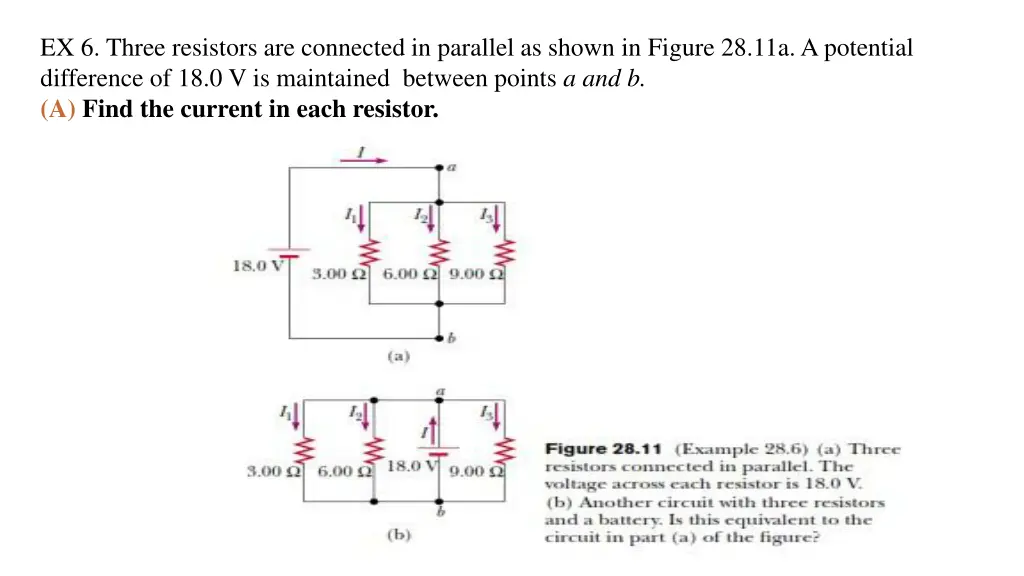 ex 6 three resistors are connected in parallel