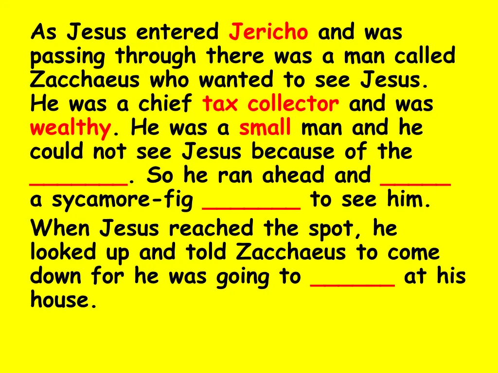 as jesus entered jericho and was passing through 3