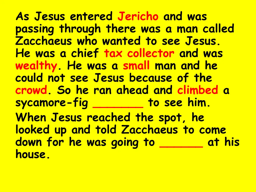 as jesus entered jericho and was passing through 5