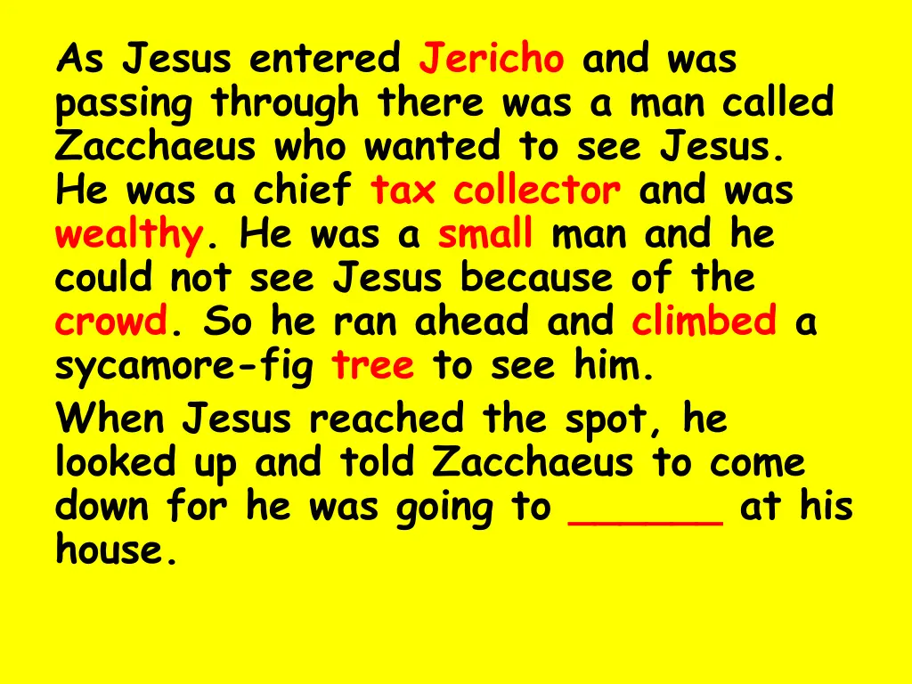 as jesus entered jericho and was passing through 6