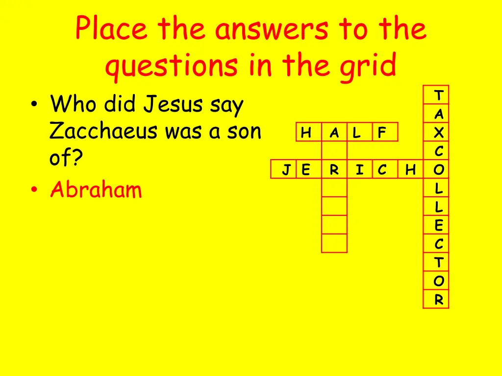 place the answers to the questions in the grid 10