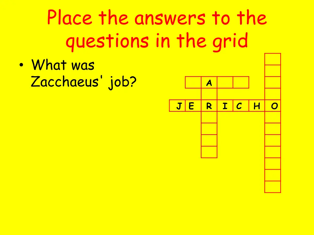 place the answers to the questions in the grid 3