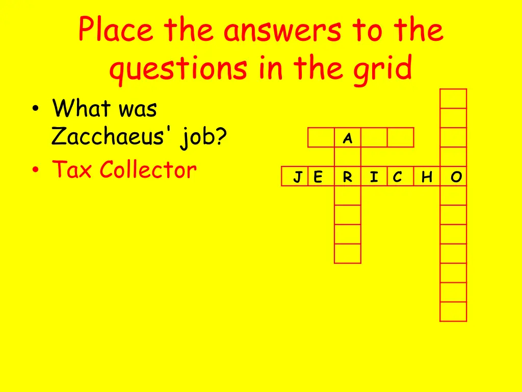 place the answers to the questions in the grid 4