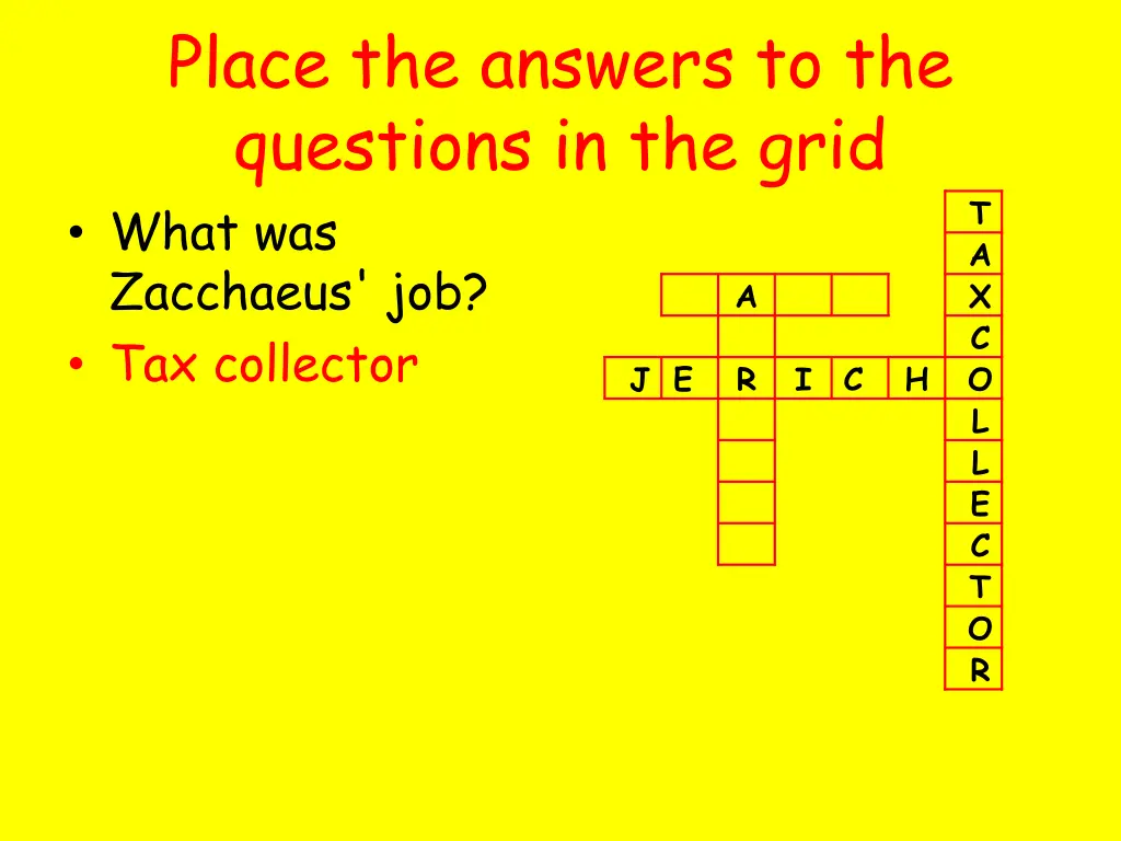 place the answers to the questions in the grid 5