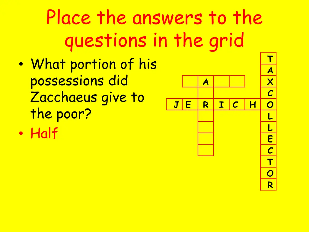 place the answers to the questions in the grid 7