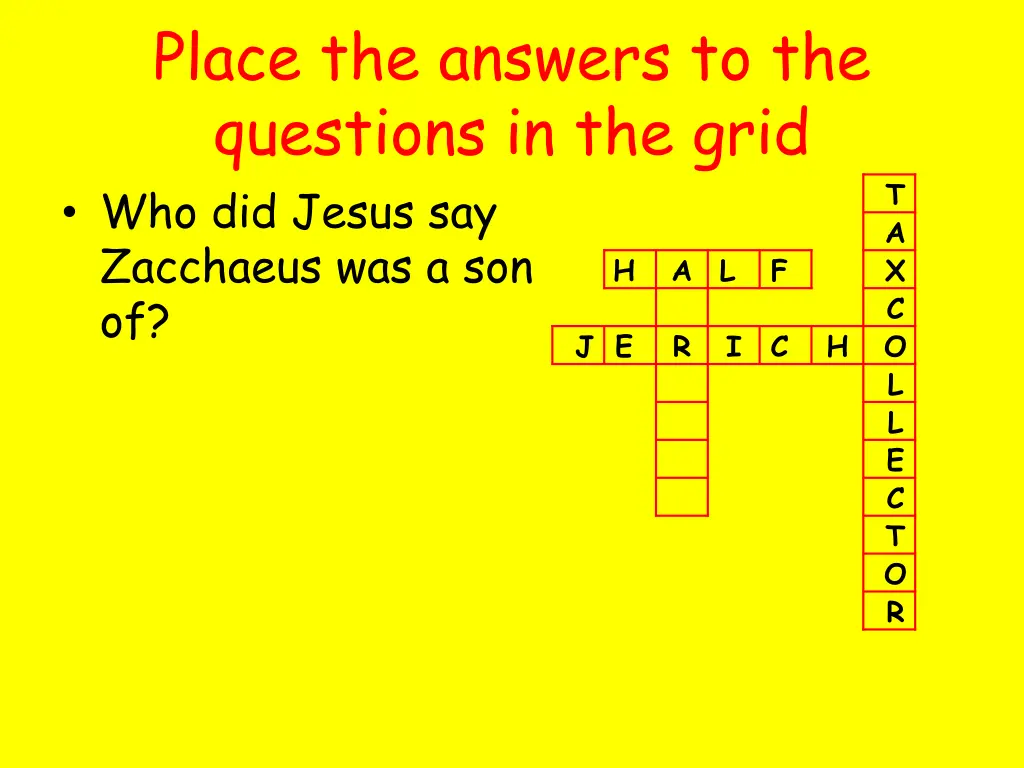 place the answers to the questions in the grid 9