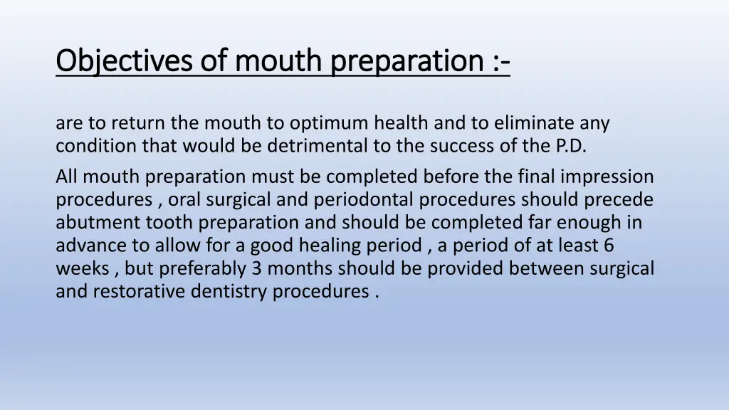 objectives of mouth preparation objectives