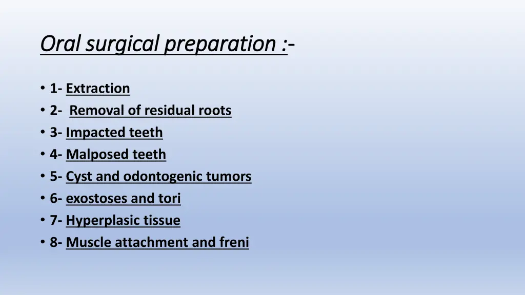 oral surgical preparation oral surgical