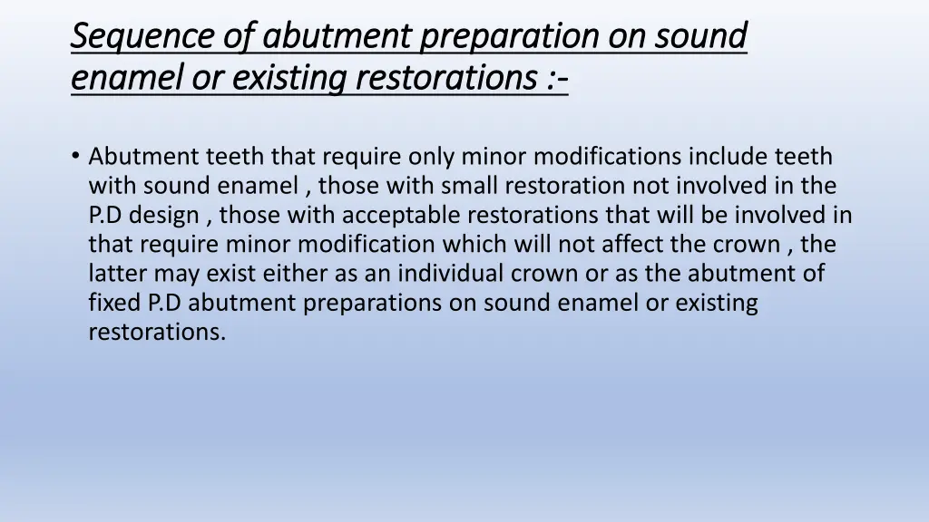 sequence of abutment preparation on sound