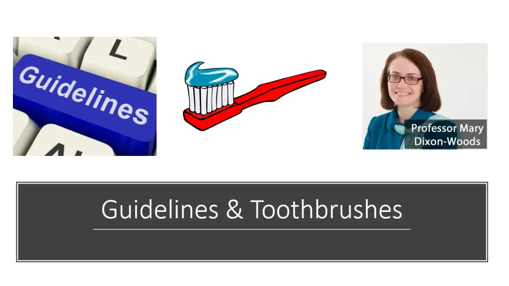 guidelines toothbrushes