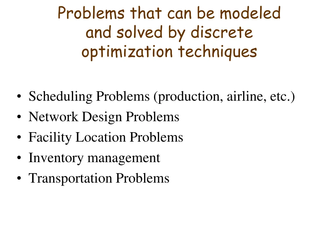 problems that can be modeled and solved