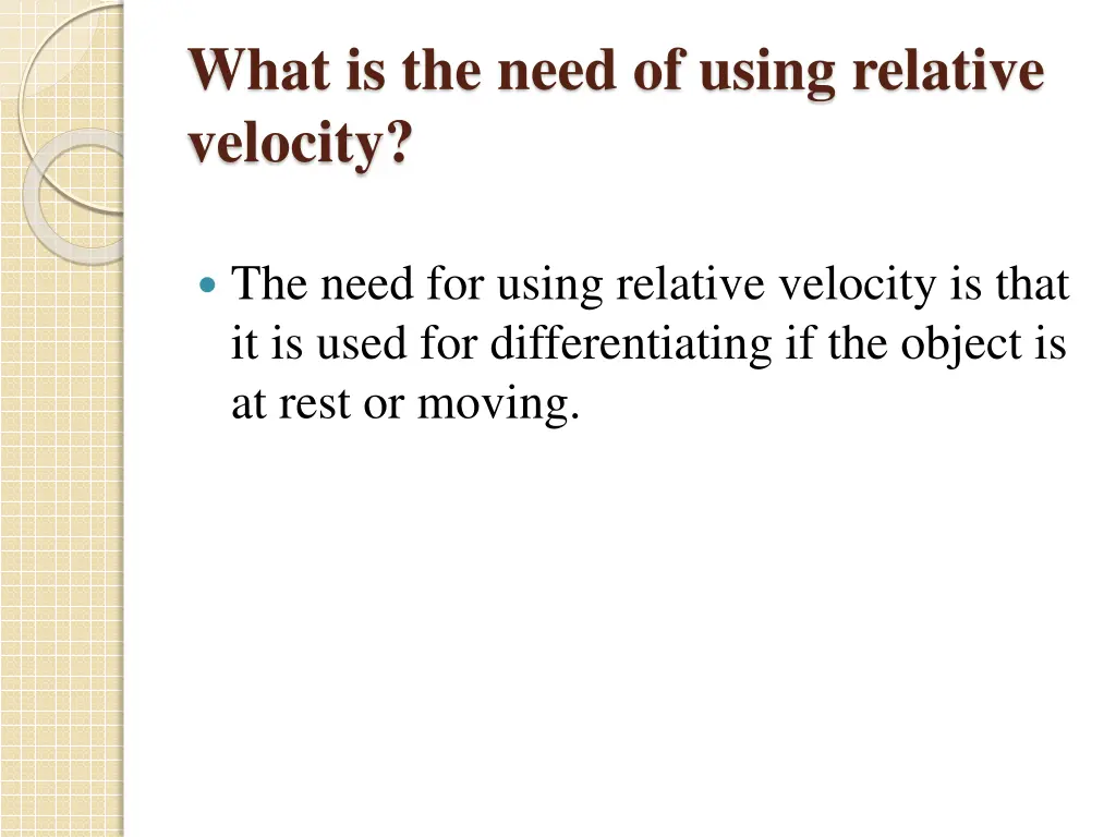 what is the need of using relative velocity