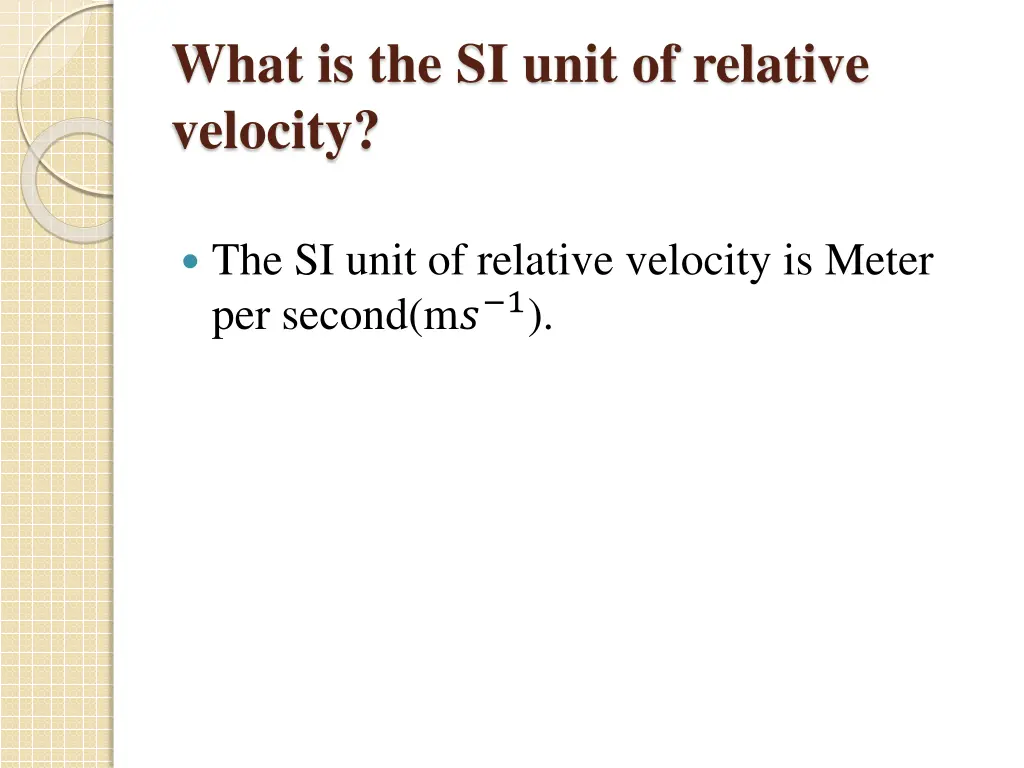 what is the si unit of relative velocity