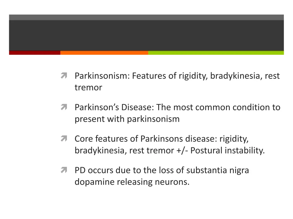 parkinsonism features of rigidity bradykinesia