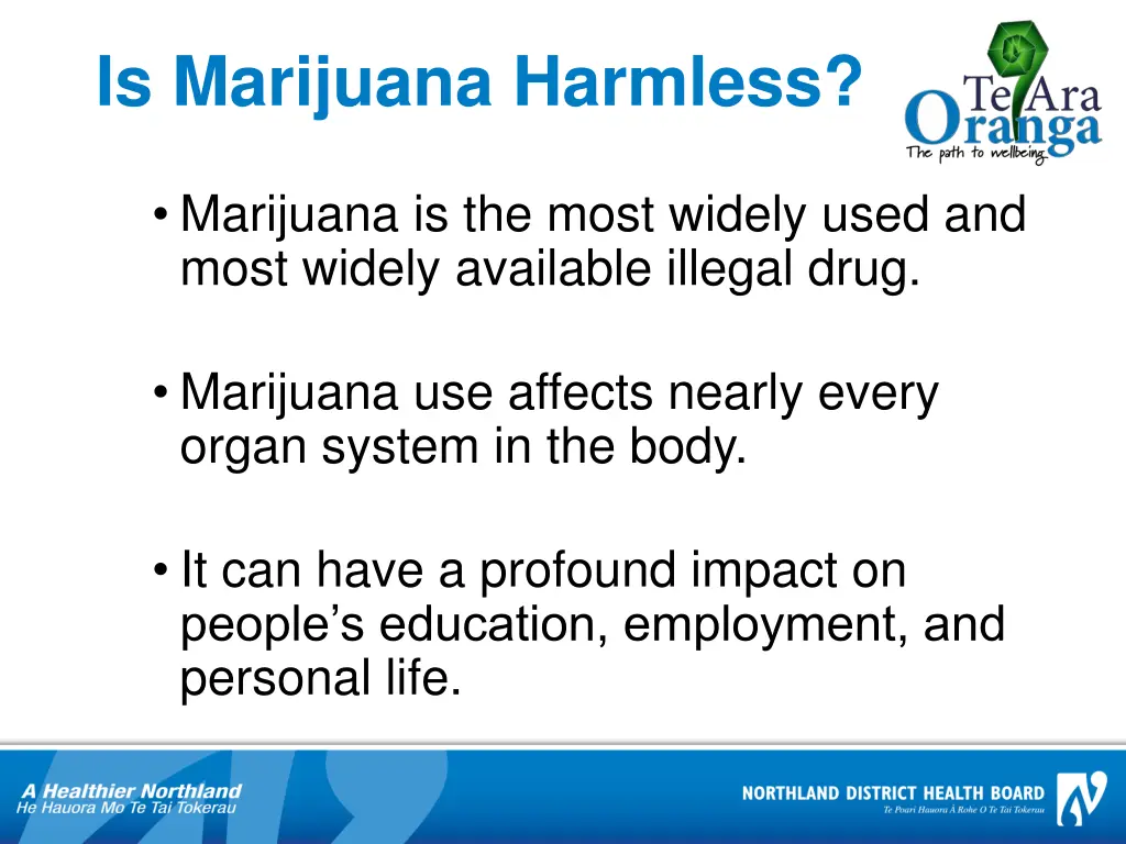 is marijuana harmless