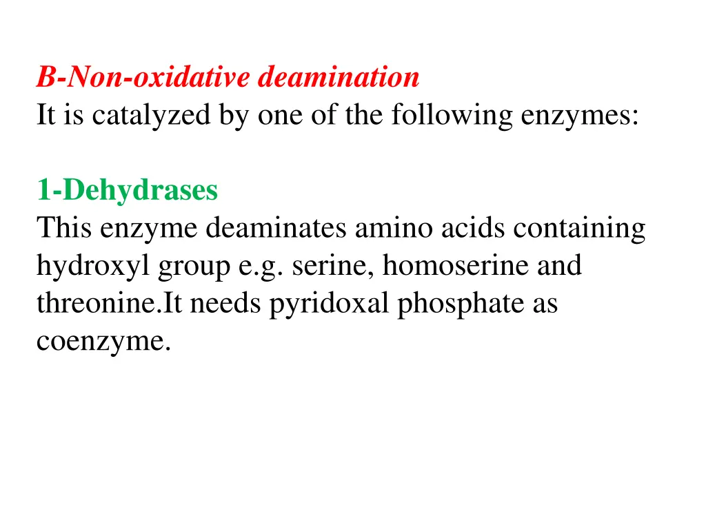 b non oxidative deamination it is catalyzed