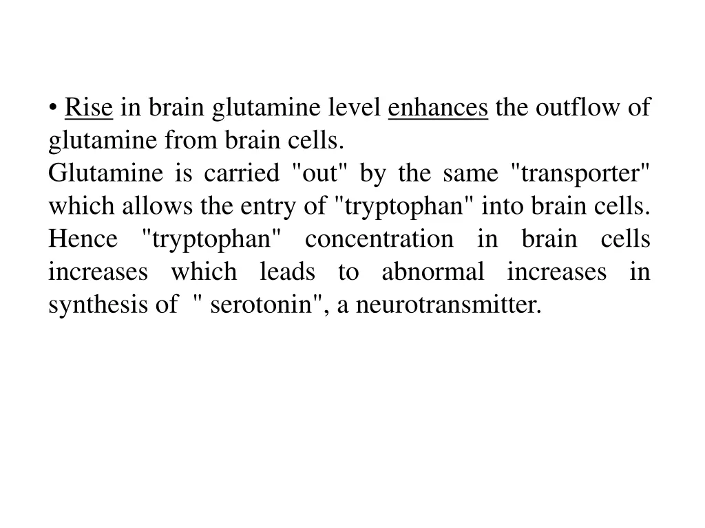 rise in brain glutamine level enhances