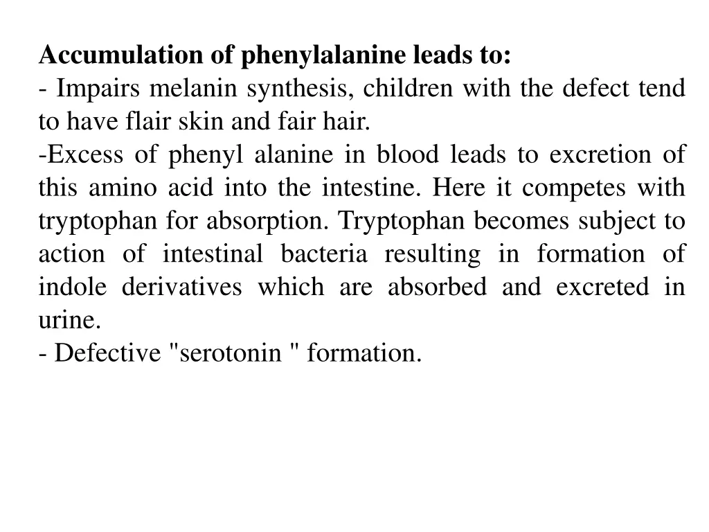 accumulation of phenylalanine leads to impairs