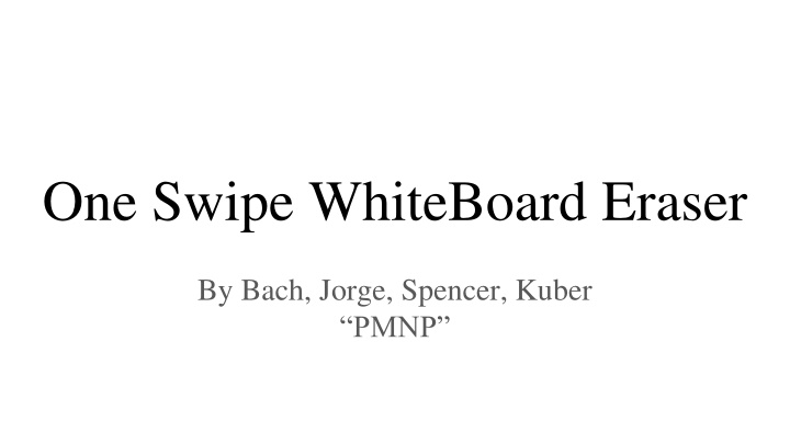 one swipe whiteboard eraser