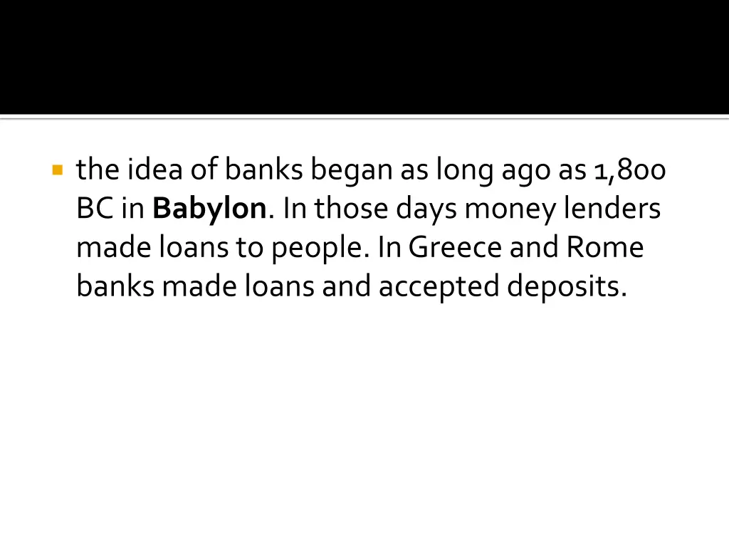 the idea of banks began as long