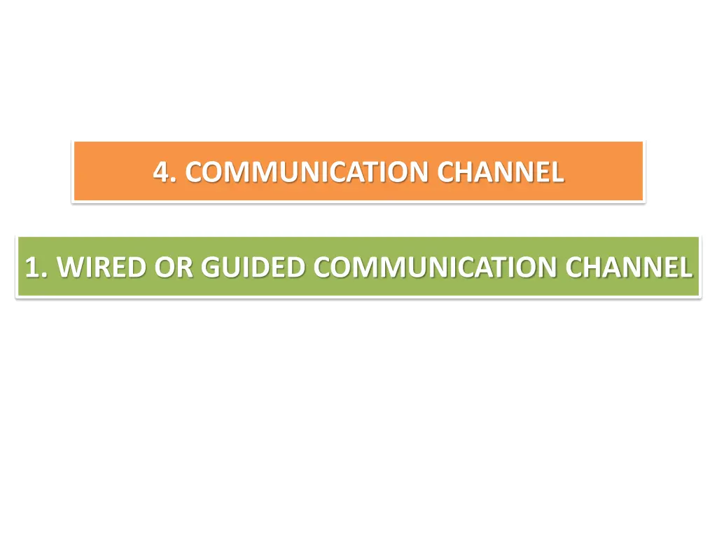 4 communication channel