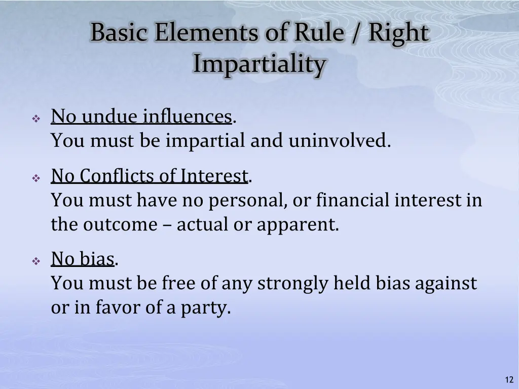 basic elements of rule right impartiality