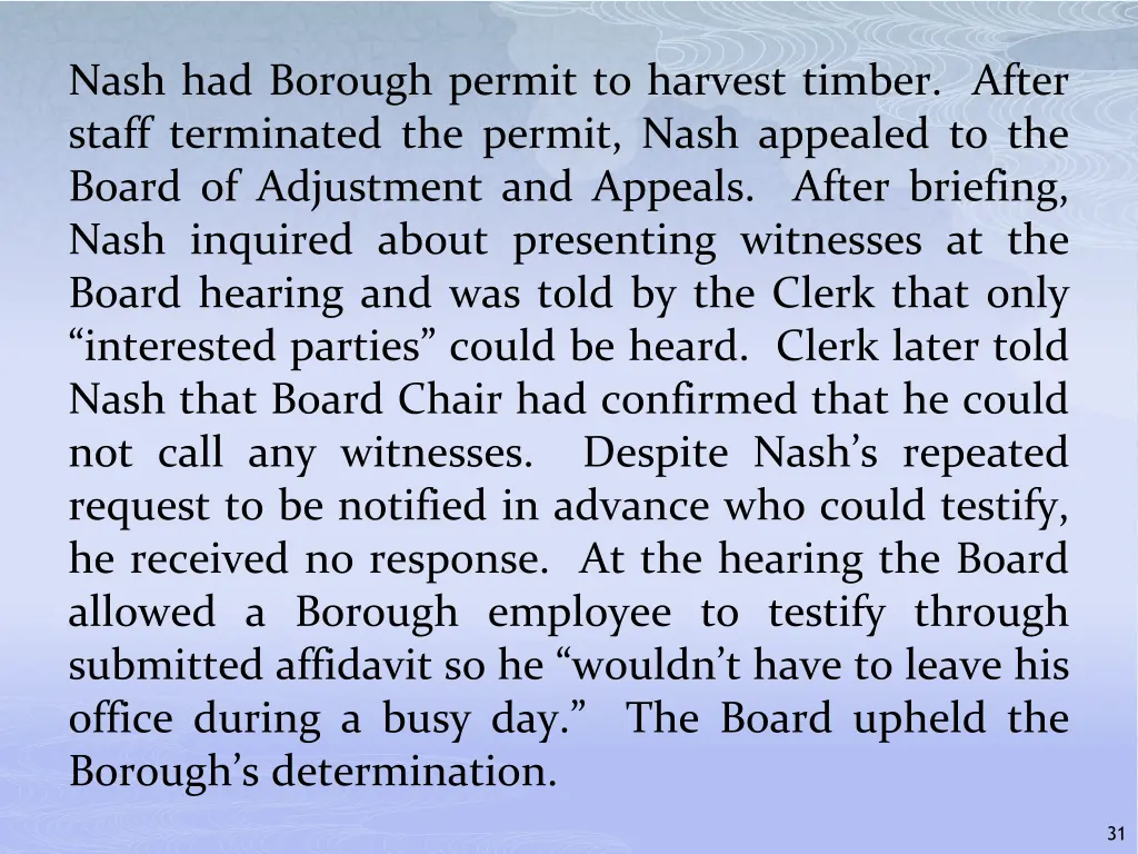 nash had borough permit to harvest timber after