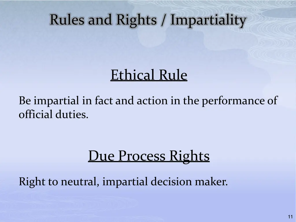 rules and rights impartiality