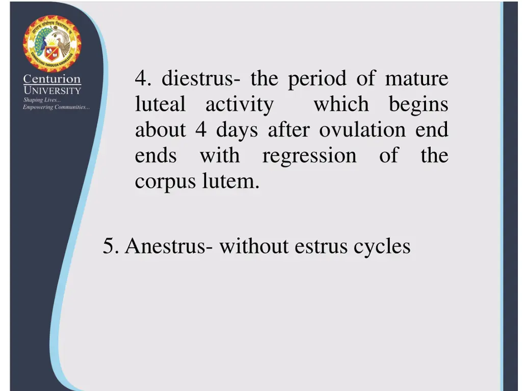 4 diestrus the period of mature luteal activity