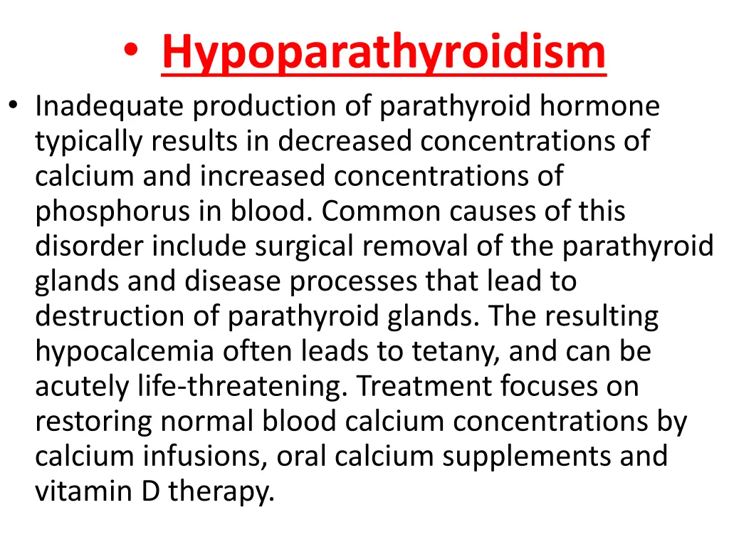 hypoparathyroidism inadequate production