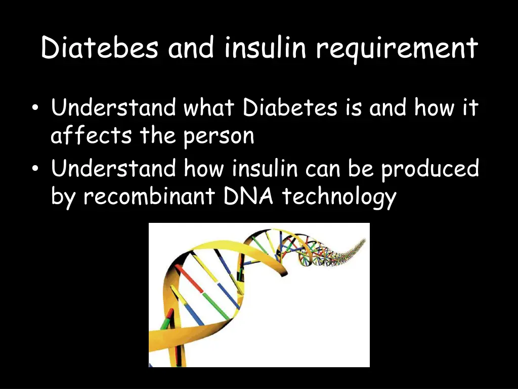 diatebes and insulin requirement