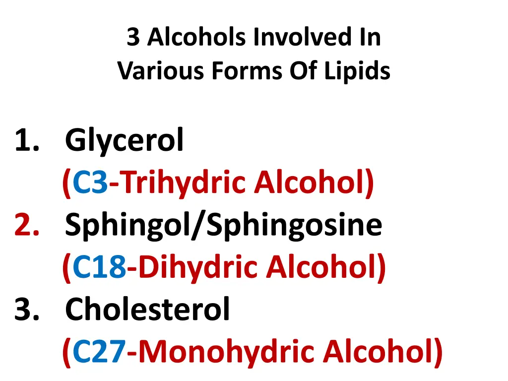 3 alcohols involved in various forms of lipids