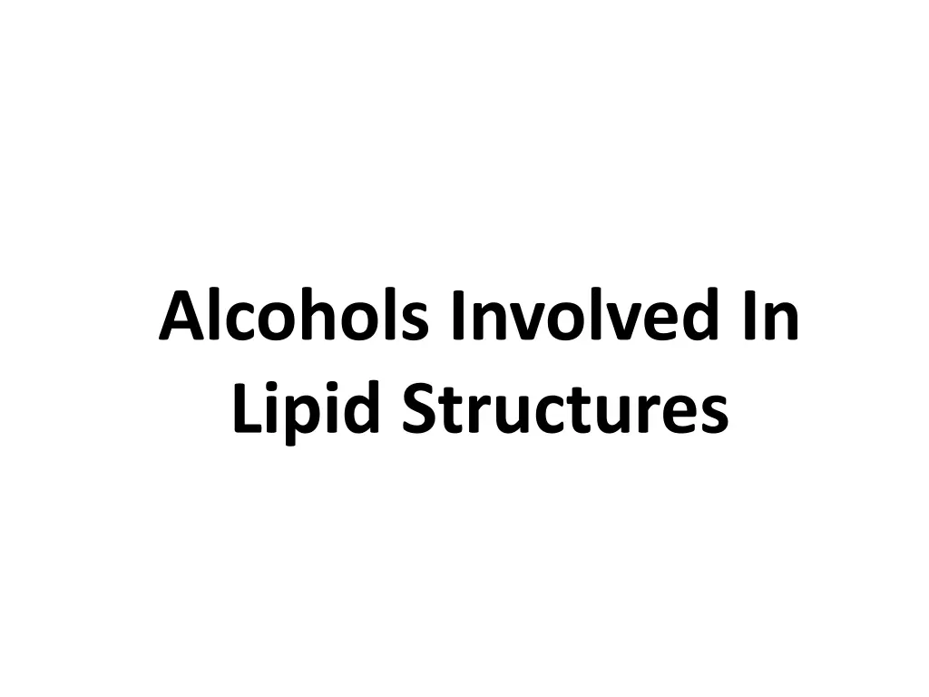 alcohols involved in lipid structures