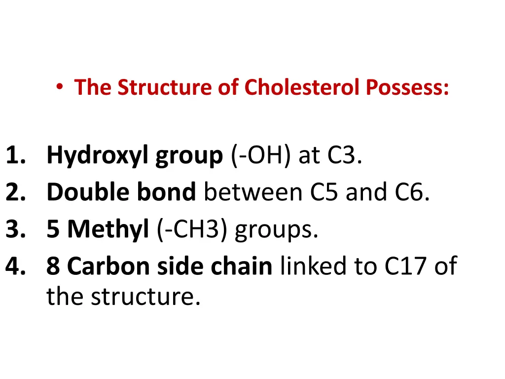 the structure of cholesterol possess