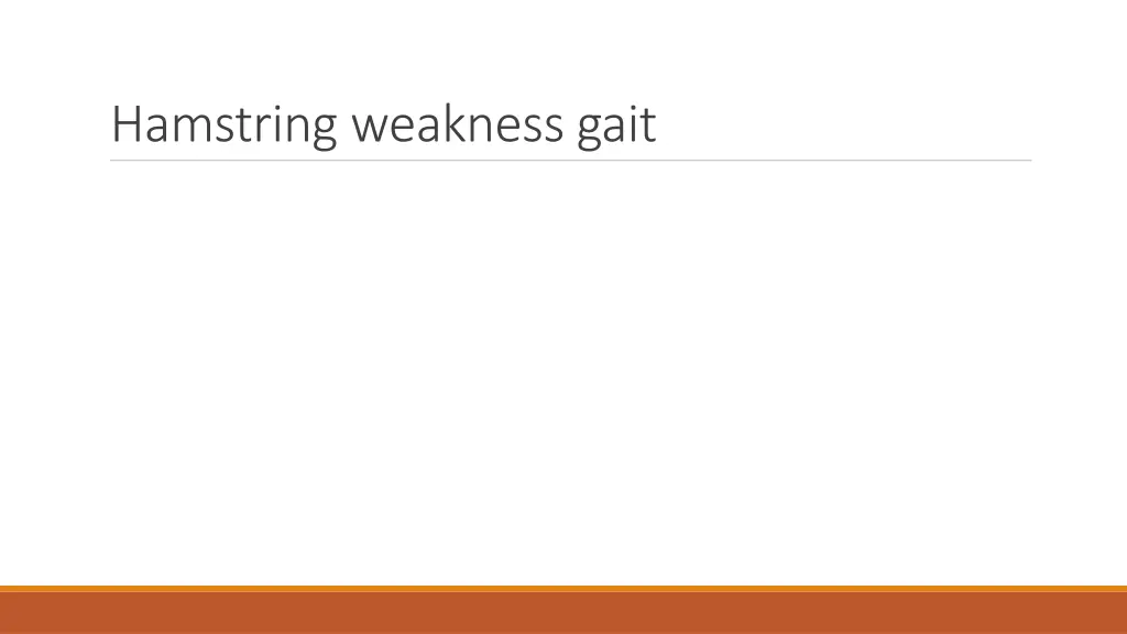 hamstring weakness gait