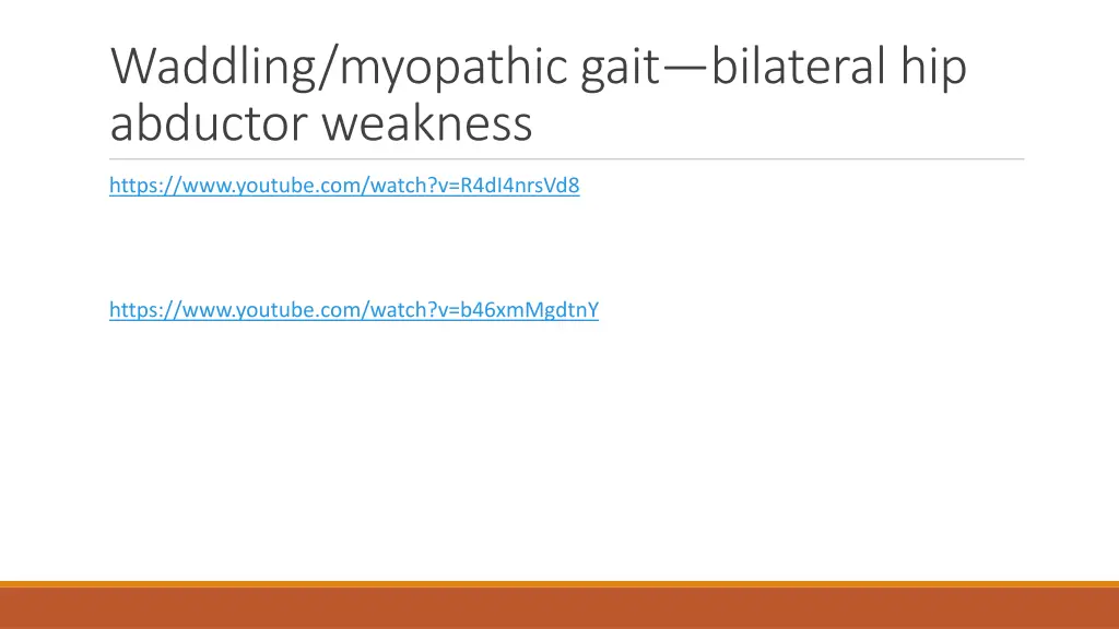 waddling myopathic gait bilateral hip abductor