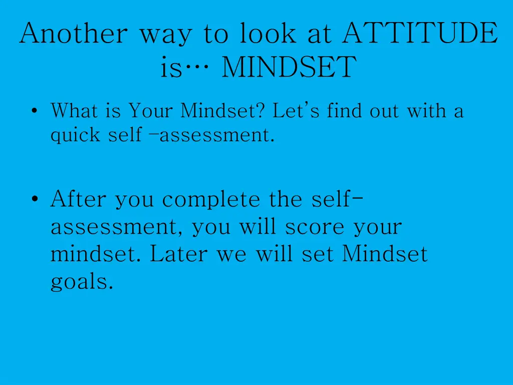 another way to look at attitude is mindset