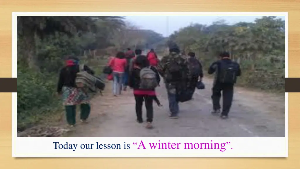 today our lesson is a winter morning