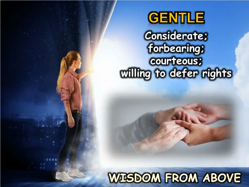 gentle considerate forbearing courteous willing