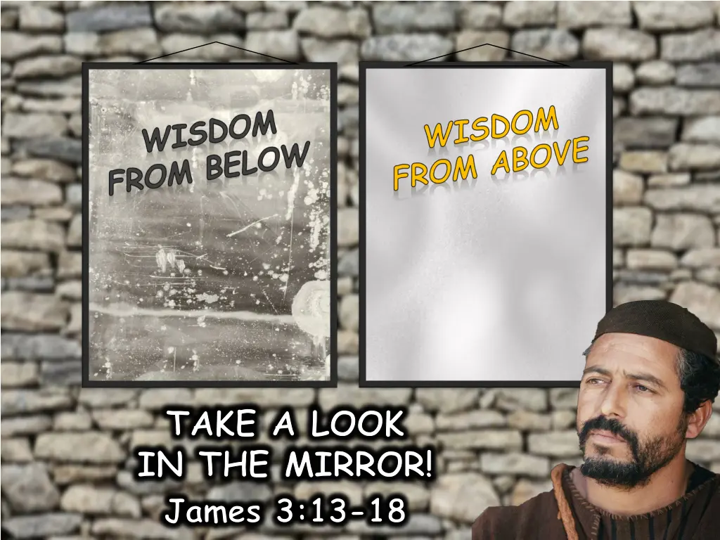 take a look in the mirror james 3 13 18 1